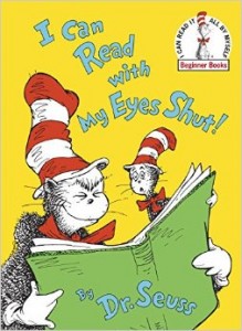 I Can Read With My Eyes Shut!