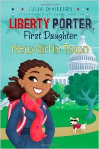 Liberty Porter, First Daughter- New Girl in Town
