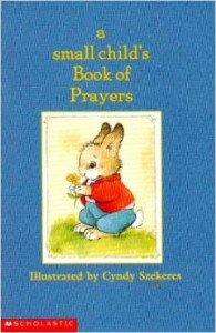 A Small Child's Book of Prayers
