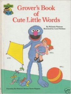 Grover's Book of Cute Little Words