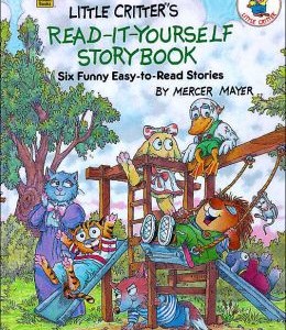 Little Critter’s Read-It-Yourself Storybook- Six Funny Easy-to-Read Stories
