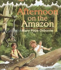 Magic Tree House #3 Afternoon on the Amazon