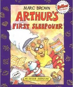 Arthur’s First Sleepover- An Arthur Adventure