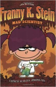 Lunch Walks Among Us (Franny K. Stein, Mad Scientist)