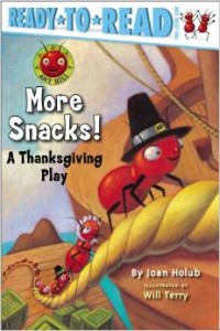 More Snacks!- A Thanksgiving Play (Ant Hill)