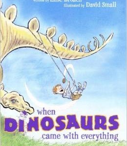 When Dinosaurs Came with Everything