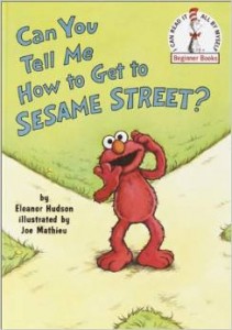 Can You Tell Me How to Get to Sesame Street?
