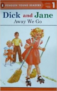 Dick and Jane- Away We Go