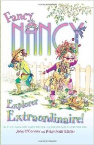 Fancy Nancy- Explorer Extraordinaire!
