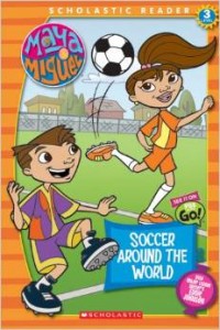 Maya & Miguel- Soccer Around The World