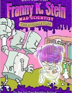 The Invisible Fran (Franny K. Stein, Mad Scientist)