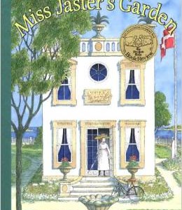 Miss Jaster’s Garden