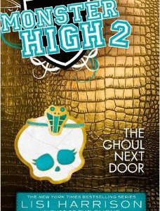 Monster High- The Ghoul Next Door