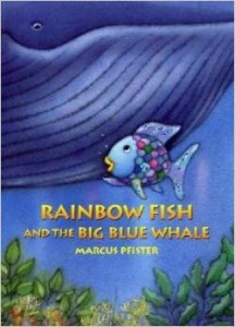 Rainbow Fish and the Big Blue Whale