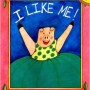 I Like Me!