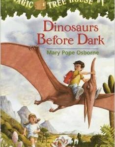 Magic Tree House #3 Dianosaurs Before Dark