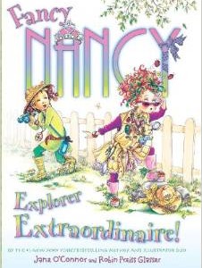 Fancy Nancy- Explorer Extraordinaire!