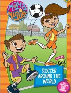 Maya & Miguel- Soccer Around The World