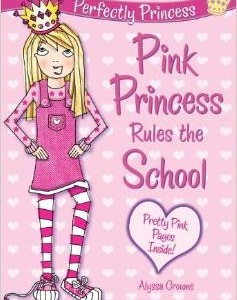 Pink Princess Rules the School